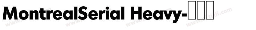 MontrealSerial Heavy字体转换